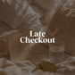 Late Checkout